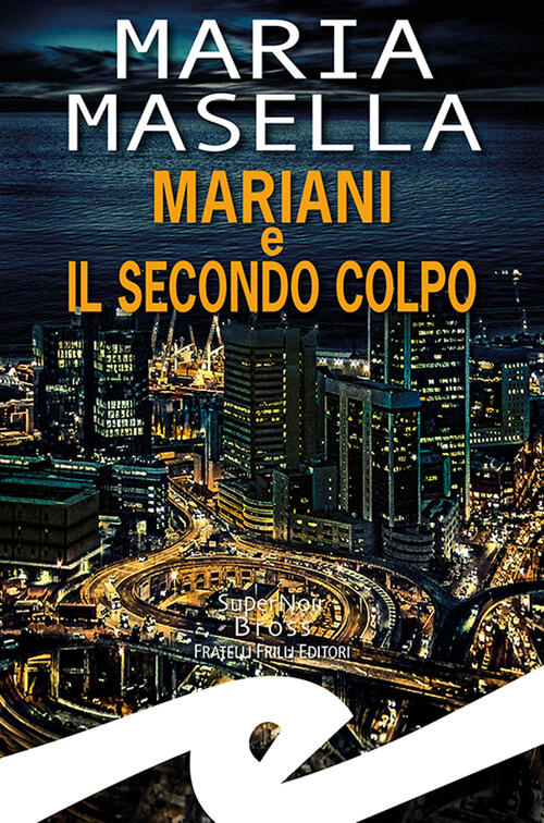 Mariani E Il Secondo Colpo