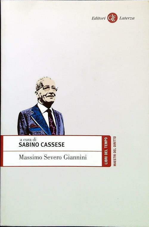 Massimo Severo Giannini Sabino Cassese Laterza 2010