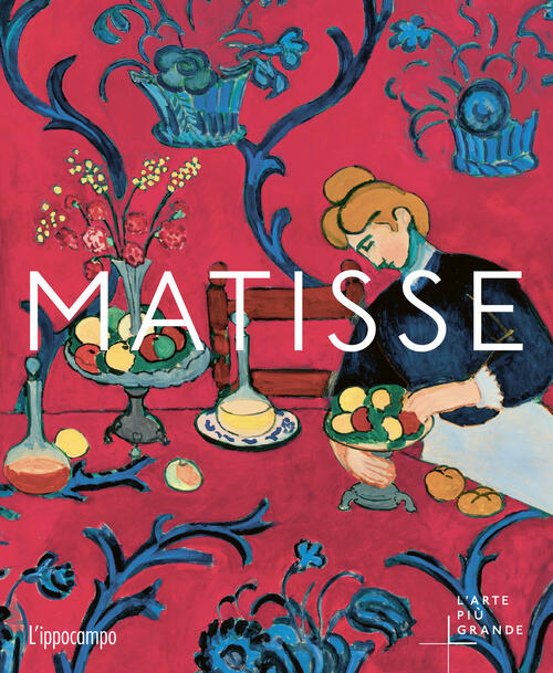Matisse. L'arte Piu Grande Anne Sefrioui L'ippocampo 2025