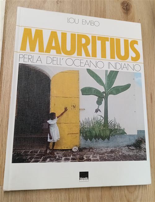 Mauritius. Perla Dell'oceano Indiano