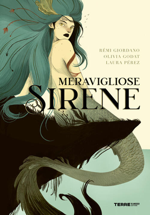 Meravigliose Sirene Olivia Godat Terre Di Mezzo 2025