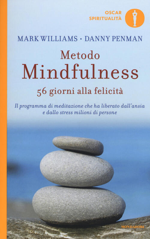 Metodo Mindfulness. 56 Giorni Alla Felicita. Il Programma Di Meditazione …