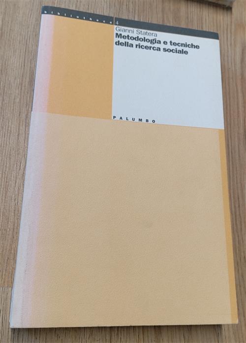 Metodologia E Tecniche Della Ricerca Sociale
