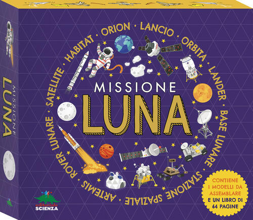 Missione Luna. Con Modelli Da Costruire Ben Hubbard Editoriale Scienza …