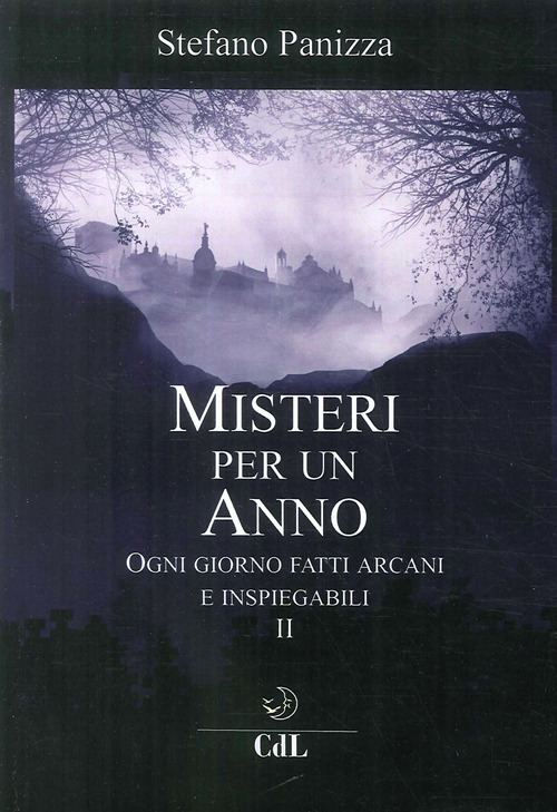 Misteri Per Un Anno. Vol. 2: Ogni Giorno Fatti Arcani …