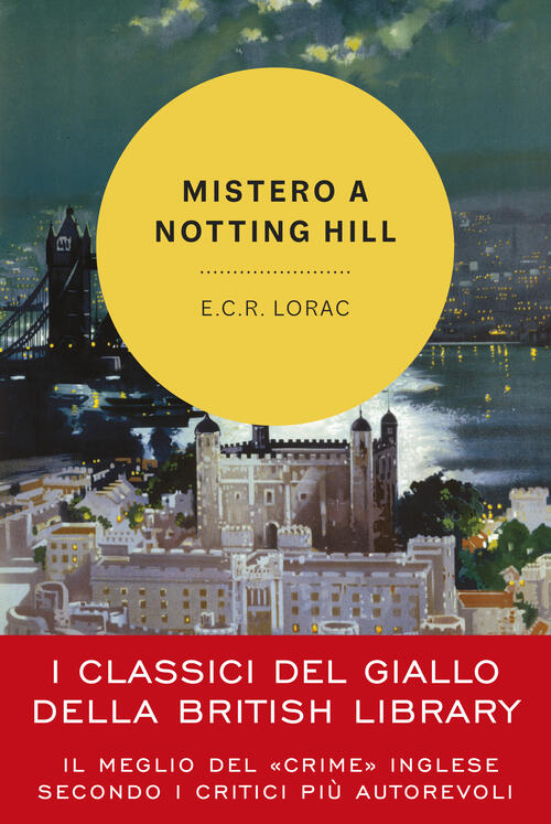 Mistero A Notting Hill. Un'indagine Dell'ispettore Macdonald E. C. R. …