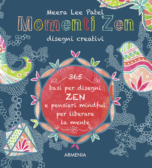 Momenti Zen. Disegni Creativi. Libera La Mente Con Il Tangling …