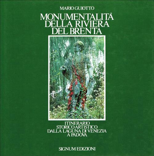 Monumentalità Della Riviera Del Brenta Itinerario Storico Artistico Dalla Laguna …
