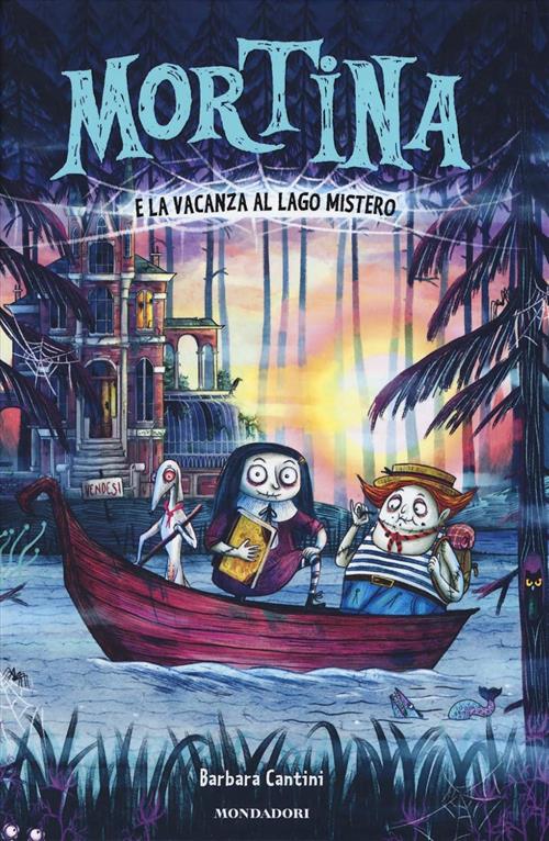 Mortina E La Vacanza Al Lago Mistero Barbara Cantini Mondadori …