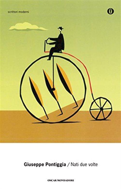 Nati Due Volte Giuseppe Pontiggia Mondadori 2010