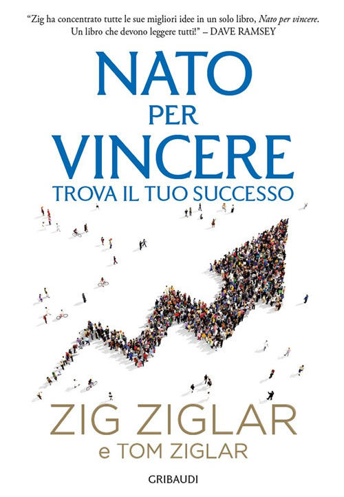 Nato Per Vincere. Trova Il Tuo Successo