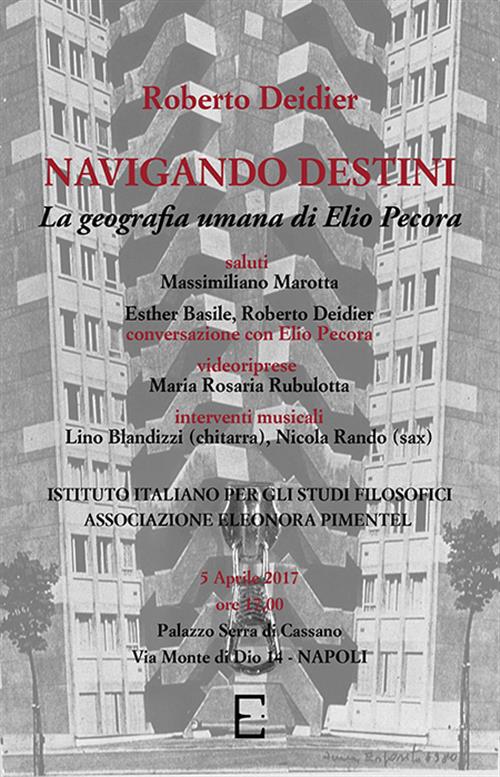 Navigando Destini. La Geografia Umana Di Elio Pecora