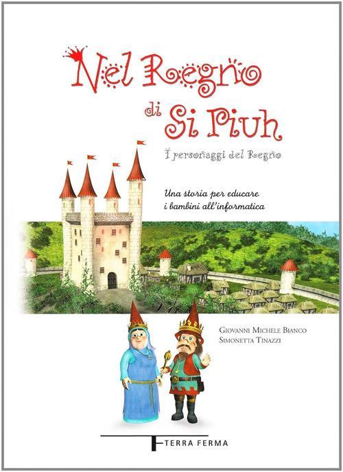 Nel Regno Di Si Piuh. I Personaggi Del Regno. Una …