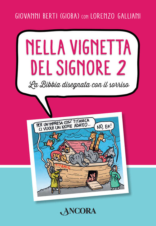 Nella Vignetta Del Signore. Vol. 2: Bibbia Disegnata Con Il …