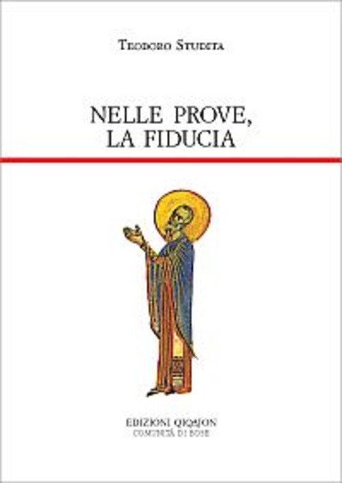 Nelle Prove, La Fiducia. Piccole Catechesi