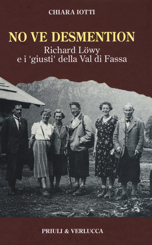 No Ve Desmention. Richard Löwy E I Giusti Della Val …