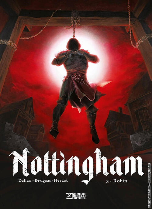 Nottingham. Vol. 3: Robin Vincent Brugeas Sergio Bonelli Editore 2025