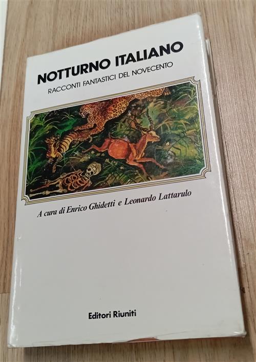 Notturno Italiano. Racconti Fantastici Del Novecento Enrico Ghidetti, Leonardo