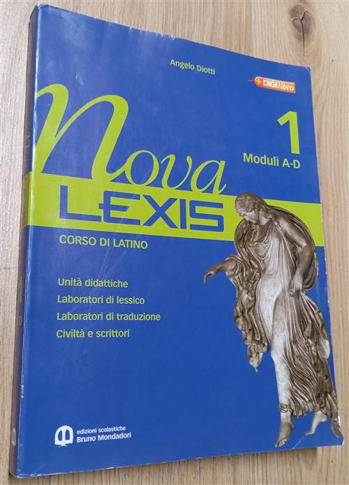 Nova Lexis. Lezioni. Per Le Scuole Superiori. Vol. 1 Angelo …
