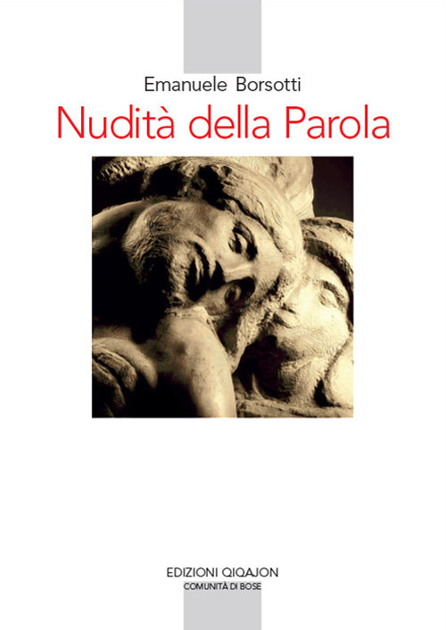 Nudita Della Parola. Le Sette Parole Di Gesu In Croce