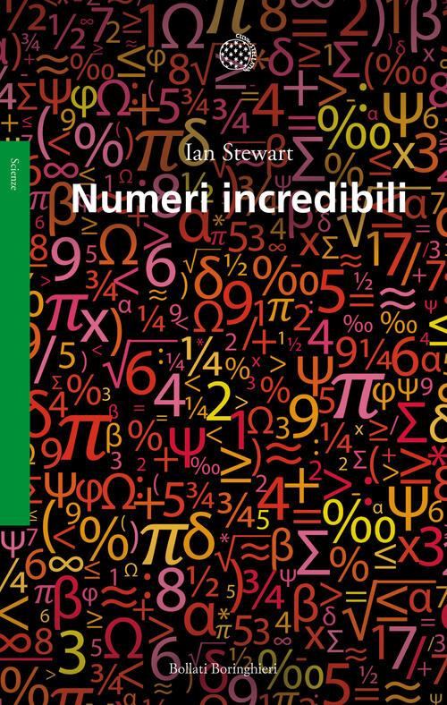 Numeri Incredibili Ian Stewart Bollati Boringhieri 2016