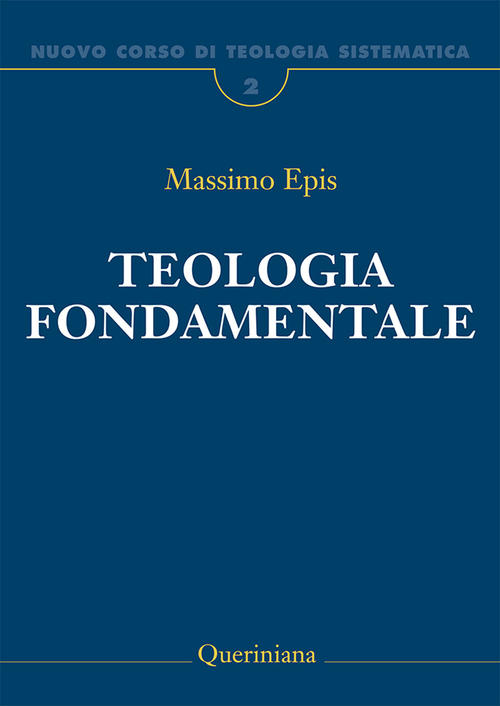 Nuovo Corso Di Teologia Sistematica. Nuova Ediz. Vol. 2: Teologia …