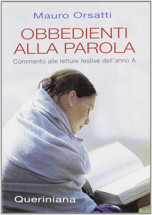 Obbedienti Alla Parola. Commento Alle Letture Festive Dell'anno A