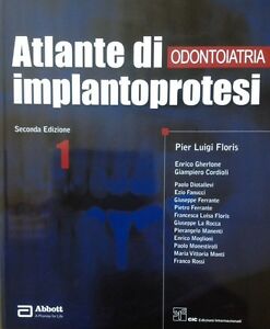Odontoiatria. Atlante Di Implantoprotesi Volume 1 Cic Abbott Floris