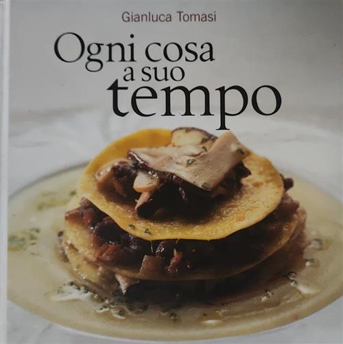 Ogni Cosa A Suo Tempo