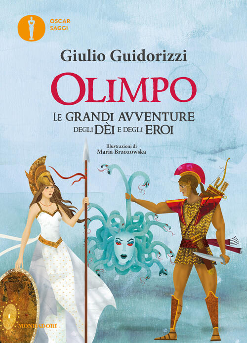 Olimpo. Le Grandi Avventure Degli Dei E Degli Eroi