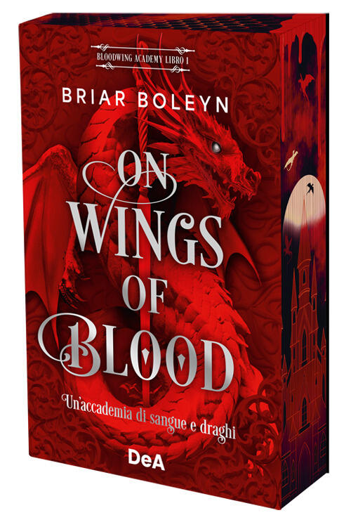 On Wings Of Blood. Un'accademia Di Sangue E Draghi. Bloodwing …