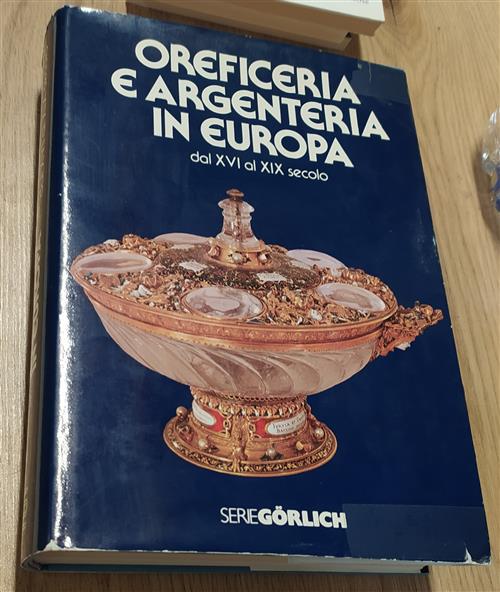Oreficeria E Argenteria In Europa