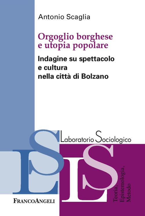 Orgoglio Borghese E Utopia Popolare. Indagine Su Spettacolo E Cultura …