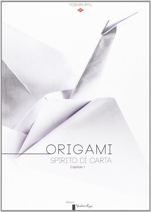 Origami. Spirito Di Carta. Catalogo Della Mostra Torino