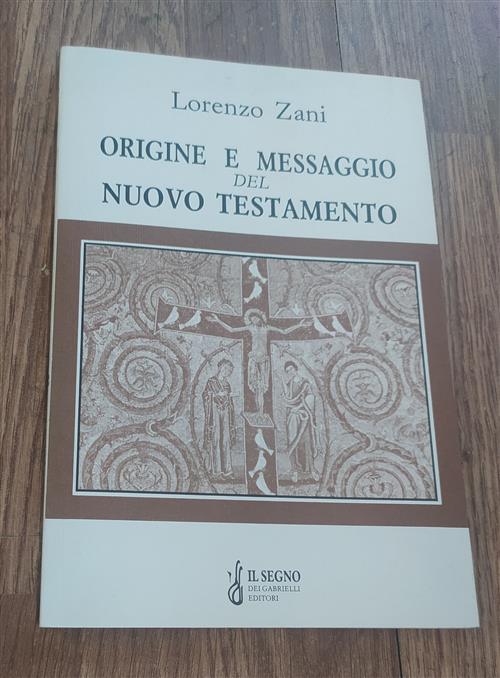 Origine E Messaggio Del Nuovo Testamento