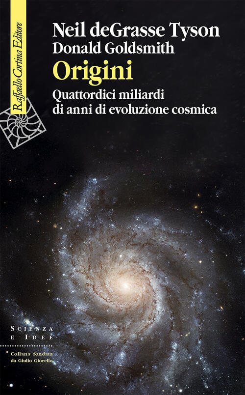 Origini. Quattordici Miliardi Di Anni Di Evoluzione Cosmica