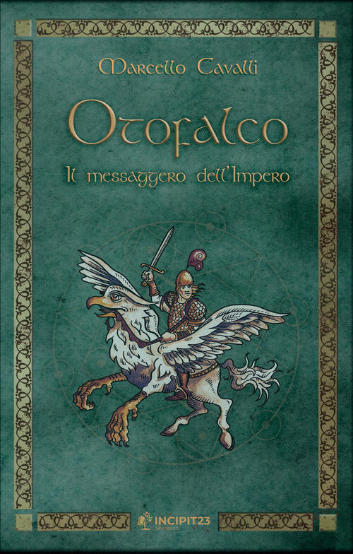 Otofalco. Il Messaggero Dell'impero