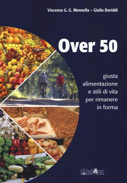 Over 50 Giusta Alimentazione E Stili Di Vita Per Rimanere …
