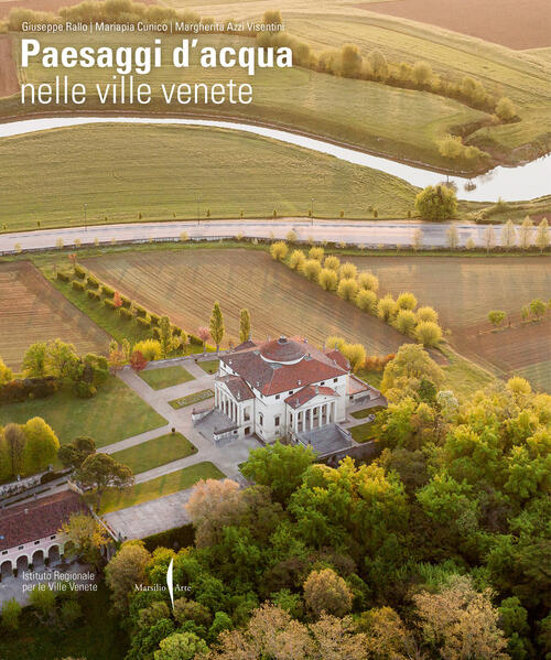 Paesaggi D’Acqua Nelle Ville Venete Marsilio Arte 2025