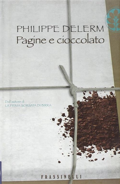 Pagine E Cioccolato Philippe Delerm Sperling & Kupfer 2006