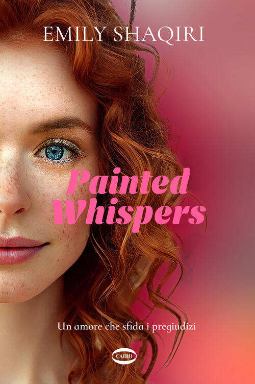 Painted Whispers. Un Amore Che Sfida I Pregiudizi