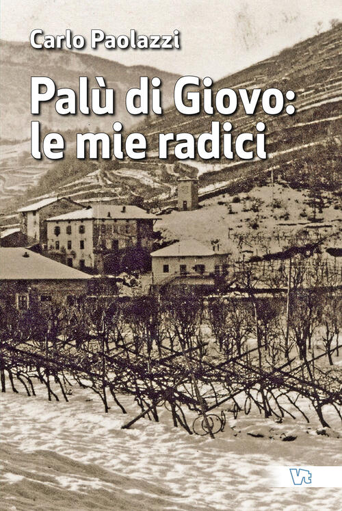 Palu Di Giovo: Le Mie Radici