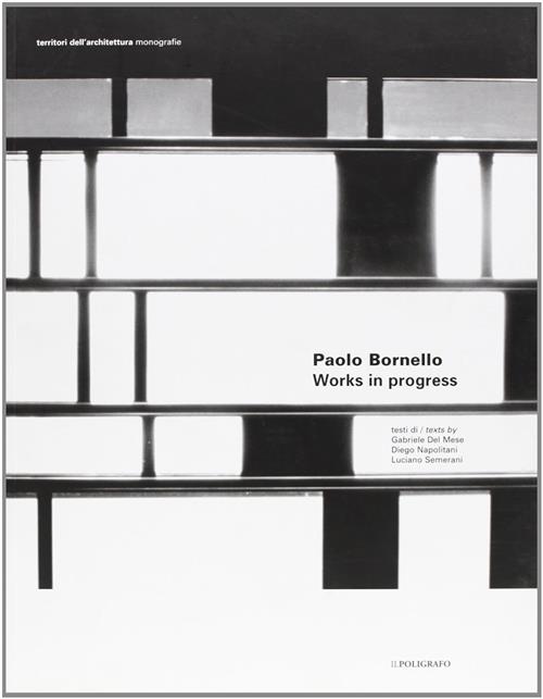 Paolo Bornello. Works In Progress