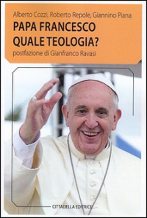 Papa Francesco Quale Teologia?