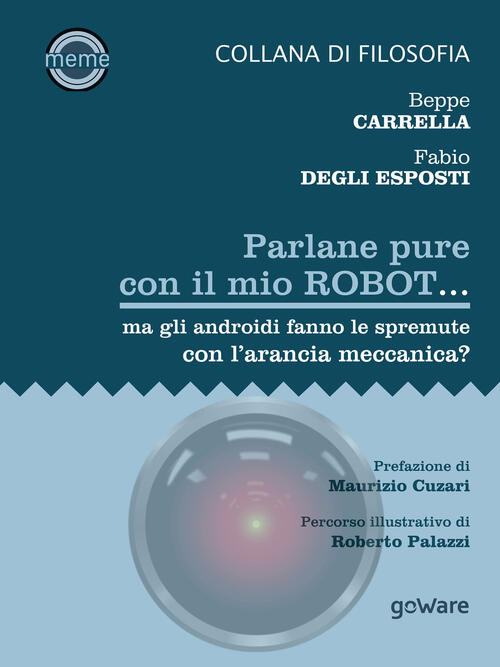 Parlane Pure Con Il Mio Robot. Ma Gli Androidi Fanno …