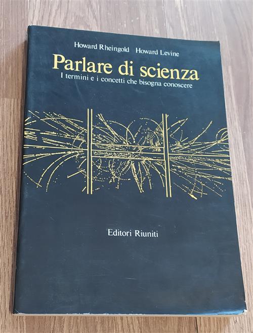 Parlare Di Scienza. I Termini E I Concetti Che Bisogna …
