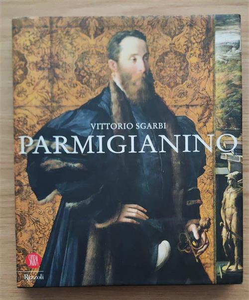 Parmigianino Vittorio Sgarbi Rizzoli 2003