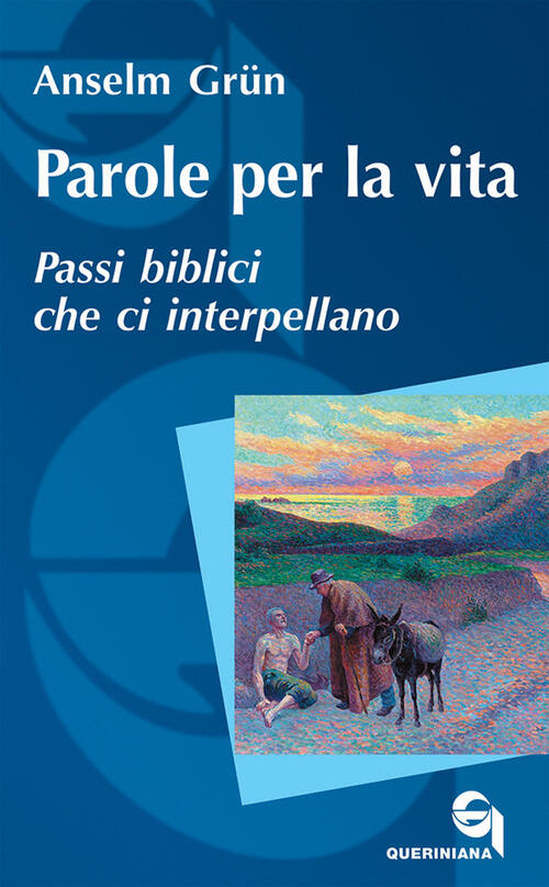 Parole Per La Vita. Passi Biblici Che Ci Interpellano