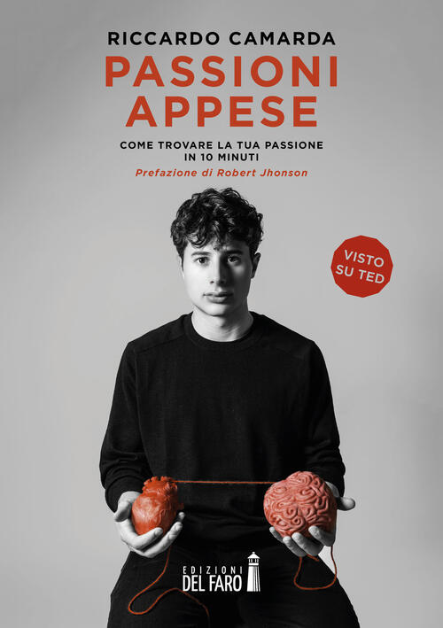 Passioni Appese. Come Trovare La Tua Passione In 10 Minuti …