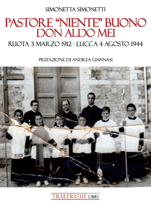 Pastore Niente Buono. Don Aldo Mei. Ruota 3 Marzo 1912 …